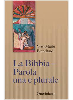 LA BIBBIA PAROLA UNA E PLURALE
