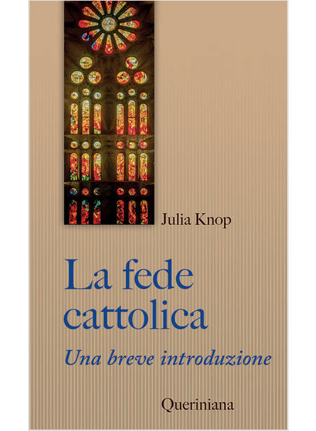 LA FEDE CATTOLICA. UNA BREVE INTRODUZIONE