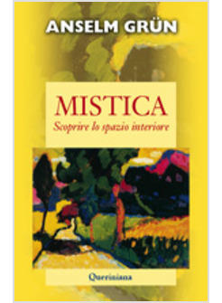MISTICA. SCOPRIRE LO SPAZIO INTERIORE