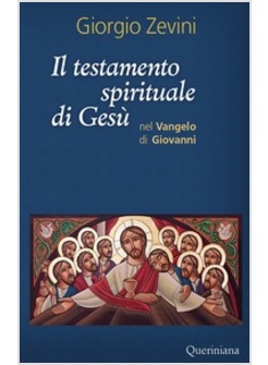 IL TESTAMENTO SPIRITUALE DI GESU'