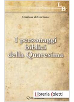 I PERSONAGGI BIBLICI DELLA QUARESIMA