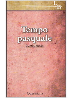 PASQUA. LECTIO BREVIS