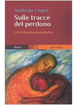 SULLE TRACCE DEL PERDONO UN' INCHIESTA GIORNALISTICA