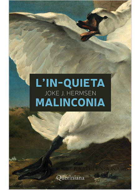 L'IN-QUIETA MALINCONIA