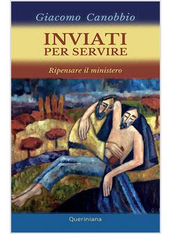 INVIATI PER SERVIRE RIPENSARE IL MINISTERO