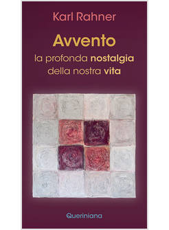 AVVENTO LA PROFONDA NOSTALGIA DELLA NOSTRA VITA