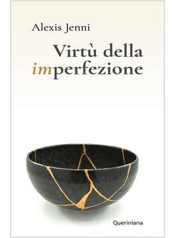 VIRTU' DELLA IMPERFEZIONE