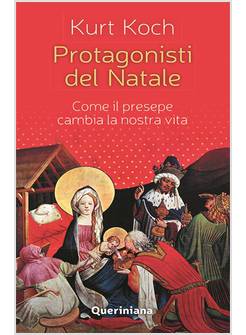 PROTAGONISTI DEL NATALE COME IL PRESEPE CAMBIA LA NOSTRA VITA
