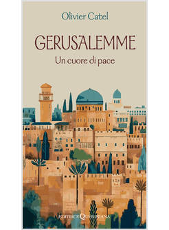 GERUSALEMME UN CUORE DI PACE