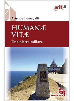 HUMANAE VITAE. UNA PIETRA MILIARE