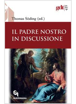 IL PADRE NOSTRO IN DISCUSSIONE