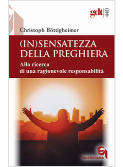 (IN)SENSATEZZA DELLA PREGHIERA