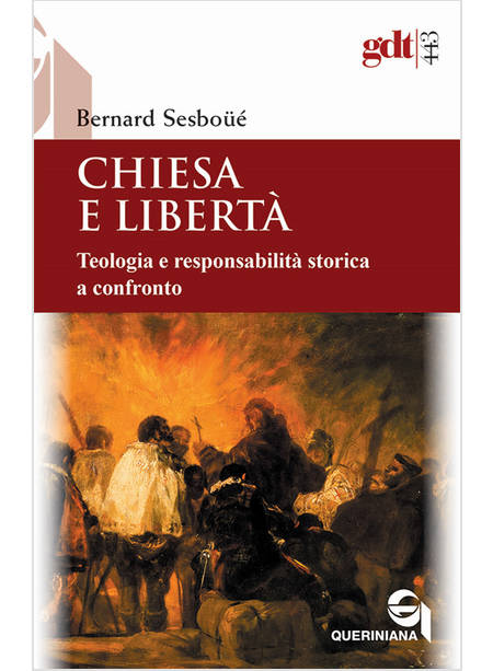 CHIESA E LIBERTA' TEOLOGIA E RESPONSABILITA' STORICA A CONFRONTO