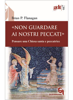 NON GUARDARE AI NOSTRI PECCATI PENSARE UNA CHIESA SANTA E PECCATRICE