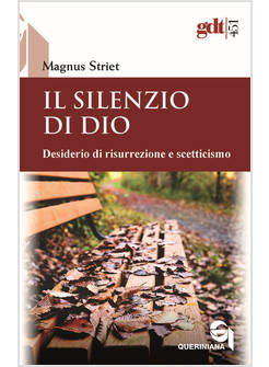 IL SILENZIO DI DIO DESIDERIO DI RISURREZIONE E SCETTICISMO 