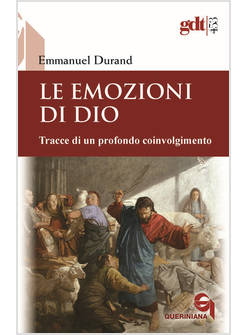 LE EMOZIONI DI DIO TRACCE DI UN PROFONDO COINVOLGIMENTO