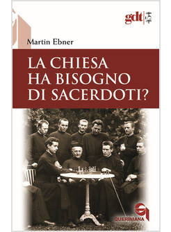 LA CHIESA HA BISOGNO DI SACERDOTI? UN ACCERTAMENTO