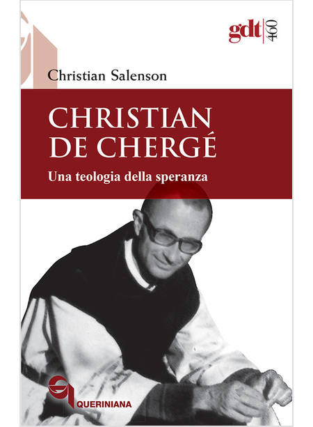 CHRISTIAN DE CHERGE' UNA TEOLOGIA DELLA SPERANZA