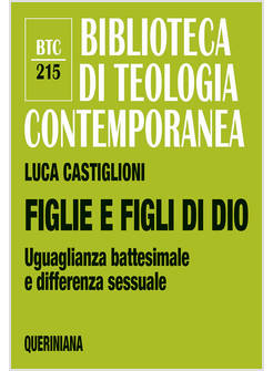 FIGLIE E FIGLI DI DIO UGUAGLIANZA BATTESIMALE E DIFFERENZA SESSUALE
