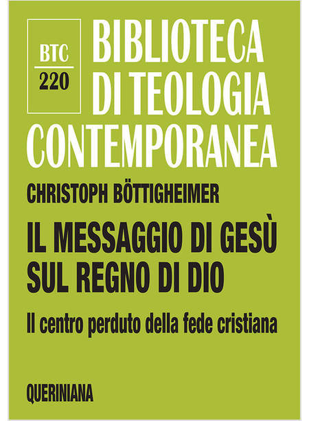 IL MESSAGGIO DI GESU' SUL REGNO DI DIO IL CENTRO PERDUTO DELLA FEDE CRISTIANA 