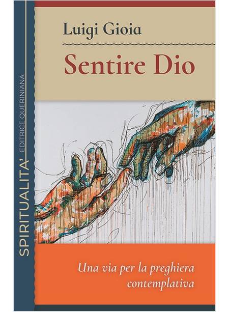 SENTIRE DIO. UNA VIA PER LA PREGHIERA CONTEMPLATIVA