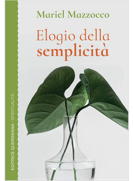 ELOGIO DELLA SEMPLICITA' UN CAMMINO SPIRITUALE