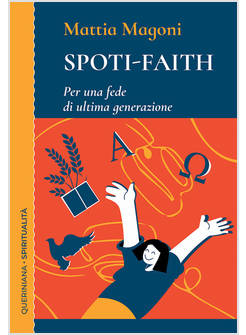 SPOTI-FAITH PER UNA FEDE DI ULTIMA GENERAZIONE