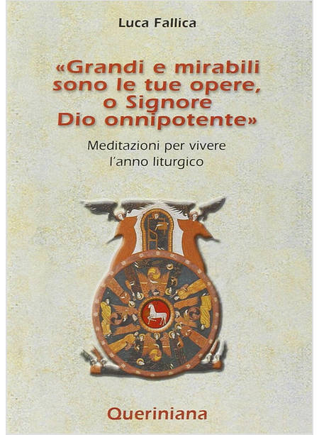 GRANDI E MIRABILI SONO LE TUE OPERE O SIGNORE DIO ONNIPOTENTE