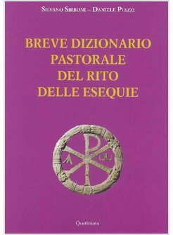 BREVE DIZIONARIO PASTORALE DEL RITO DELLE ESEQUIE