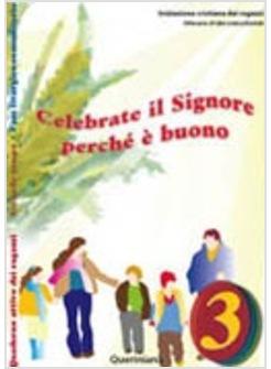 CELEBRATE IL SIGNORE PERCHE' E' BUONO 3QU ATTIVO 2° TEMPO FASE LIT COMUNITARIA