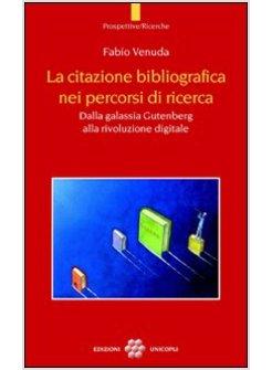 LA CITAZIONE BIBLIOGRAFICA NEI PERCORSI DI RICERCA