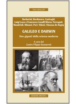 GALILEO E DARWIN. DUE GIGANTI DELLA SCIENZA MODERNA