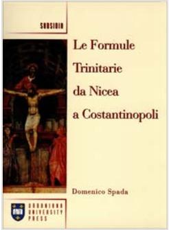 FORMULE TRINITARIE DA NICEA A COSTANTINOPOLI 2 ED 2003