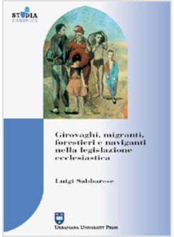 GIROVAGHI MIGRANTI FORESTIERI E NAVIGANTI NELLA LEGISLAZIONE