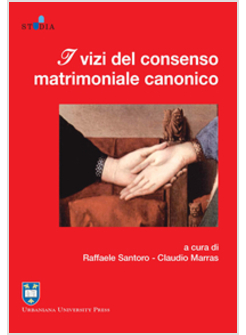 I VIZI DEL CONSENSO MATRIMONIALE CANONICO