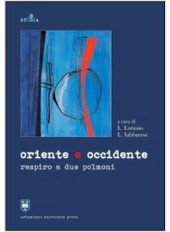 ORIENTE E OCCIDENTE. RESPIRO A DUE POLMONI
