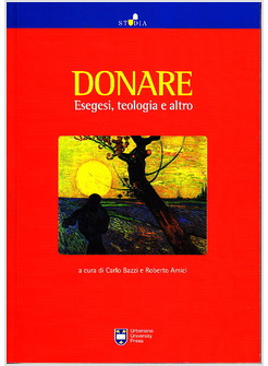 DONARE. ESEGESI, TEOLOGIA E ALTRO