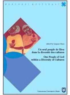 SEUL PEUPLE DE DIEU DANS LA DIVERSITE' DES CULTURES*ONE PEOPLE OF GOD WITHIN