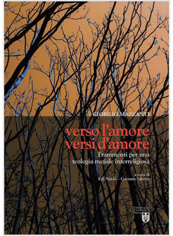 VERSO L'AMORE, VERSI D'AMORE. FRAMMENTI PER UNA TEOLOGIA NUZIALE INTERRELIGIOSA