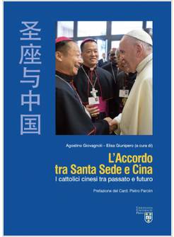 L'ACCORDO TRA SANTA SEDE E CINA