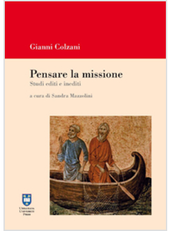 PENSARE LA MISSIONE. STUDI EDITI E INEDITI