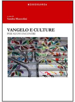 VANGELO E CULTURE. PER NUOVI INCONTRI. EDIZ. INTEGRALE