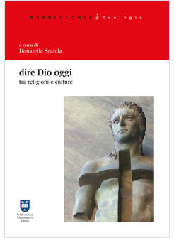 DIRE DIO OGGI TRA RELIGIONI E CULTURE