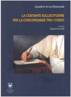 LA COSTANTE SOLLECITUDINE PER LA CONCORDANZA TRA I CODICI 