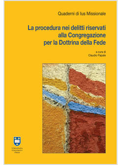 LA PROCEDURA NEI DELITTI RISERVATI ALLA CONGREGAZIONE PER LA DOTTRINA DELLA FEDE