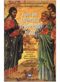 A DIECI ANNI DALL'ENCICLICA REDEMPTORIS MISSIO