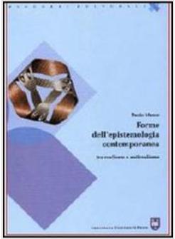 FORME DELL'EPISTEMOLOGIA CONTEMPORANEA TRA REALISMO E ANTIREALISMO