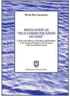 REVELATION AS «SELF-COMMUNICATION OF GOD» A STUDY OF THE INFLUENCE OF KARL