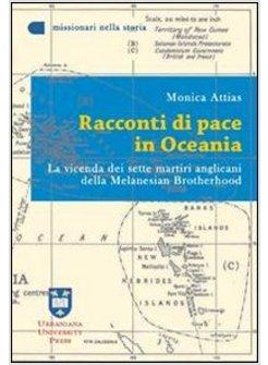 RACCONTI DI PACE IN OCEANIA. LA VICENDA DEI SETTE MARTIRI ANGLICANI DELLA