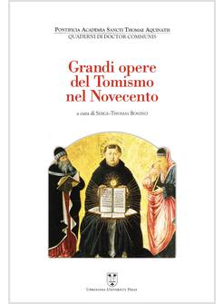 GRANDI OPERE DEL TOMISMO NEL NOVECENTO